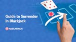 Mastering Surrender in Blackjack: When to Fold and Win
